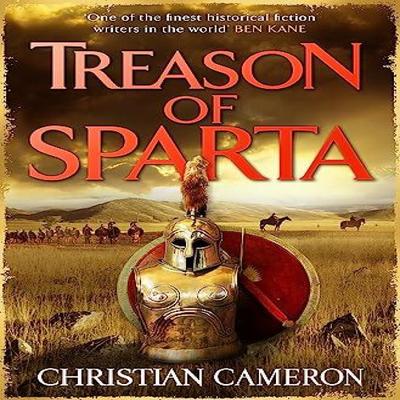 Treason of Sparta by Christian Cameron Paperback Book 9781409198222