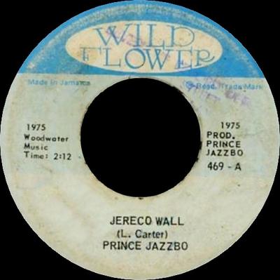 7-Zoll-Schallplatte PRINCE JAZZBO Jereco Wall River Bank 469 Wild Flower 1975 Jamaika Reggae Ska Dub Gebraucht