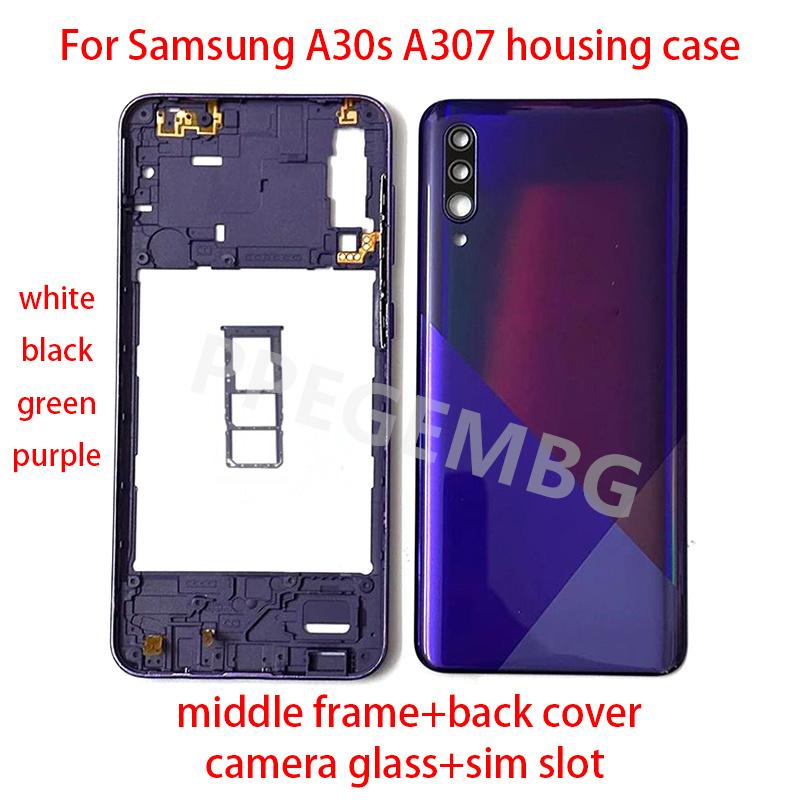 For Samsung Galaxy A30s A307 Housing Middle Frame Chassis battery cover shell Lid Case Rear Back Panel camera Glass Sim slot