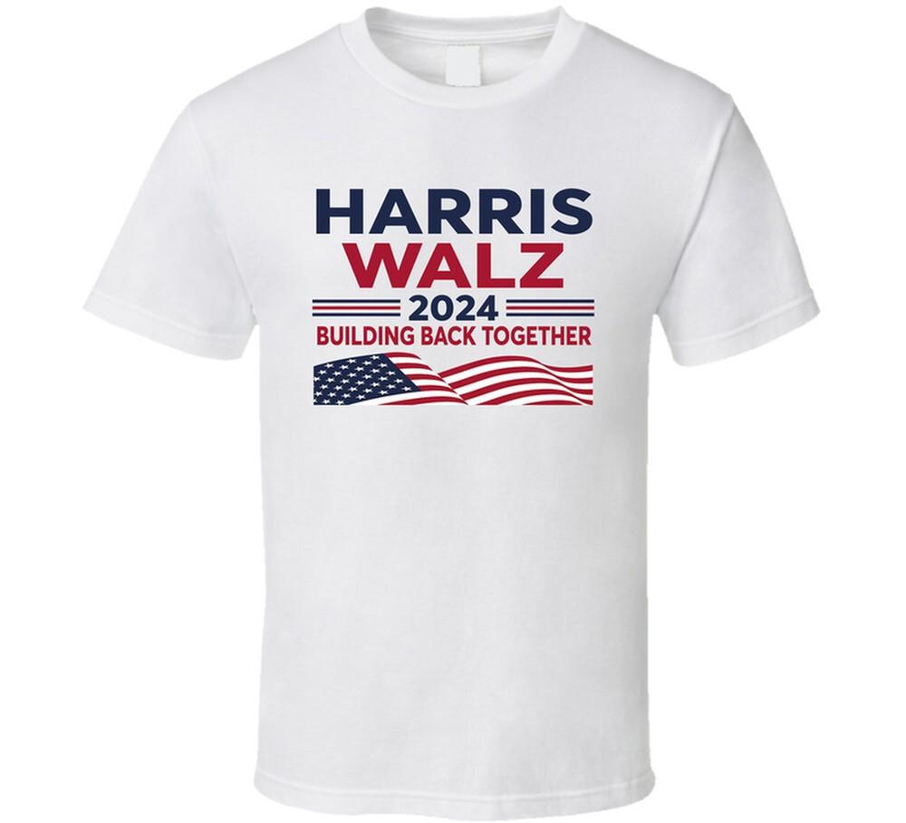 Building Back Together Harris Walz 2024 T Shirt