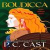 Boudicca by P. C. Cast Hardback Book 9780063294974