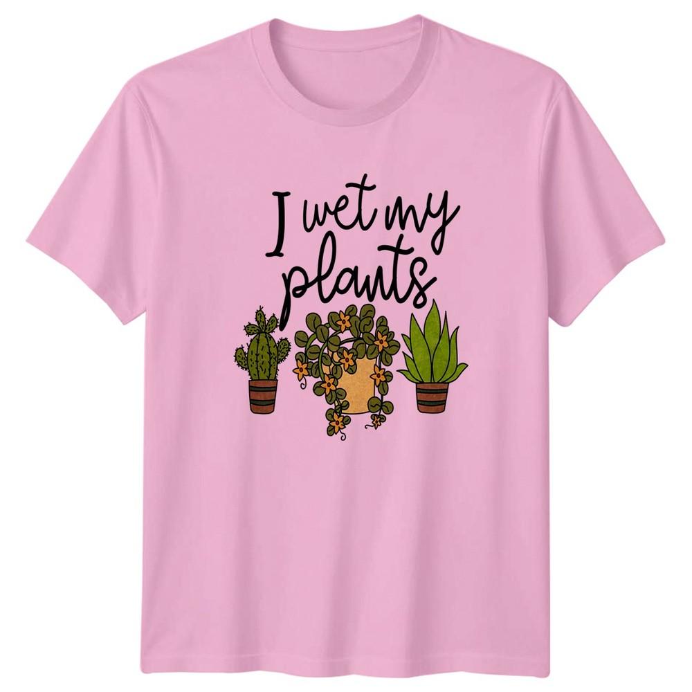 I Wet My Plants TShirt Indoor Plant Gardener Christmas Gift Him Her