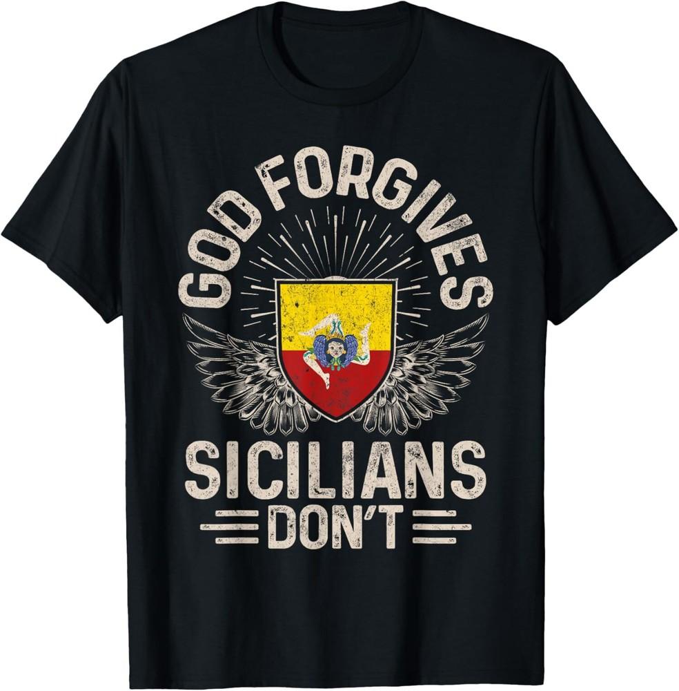NEW LIMITED Sicily Flag Funny God Forgives Sicilians Don't T-Shirt Tops Tee