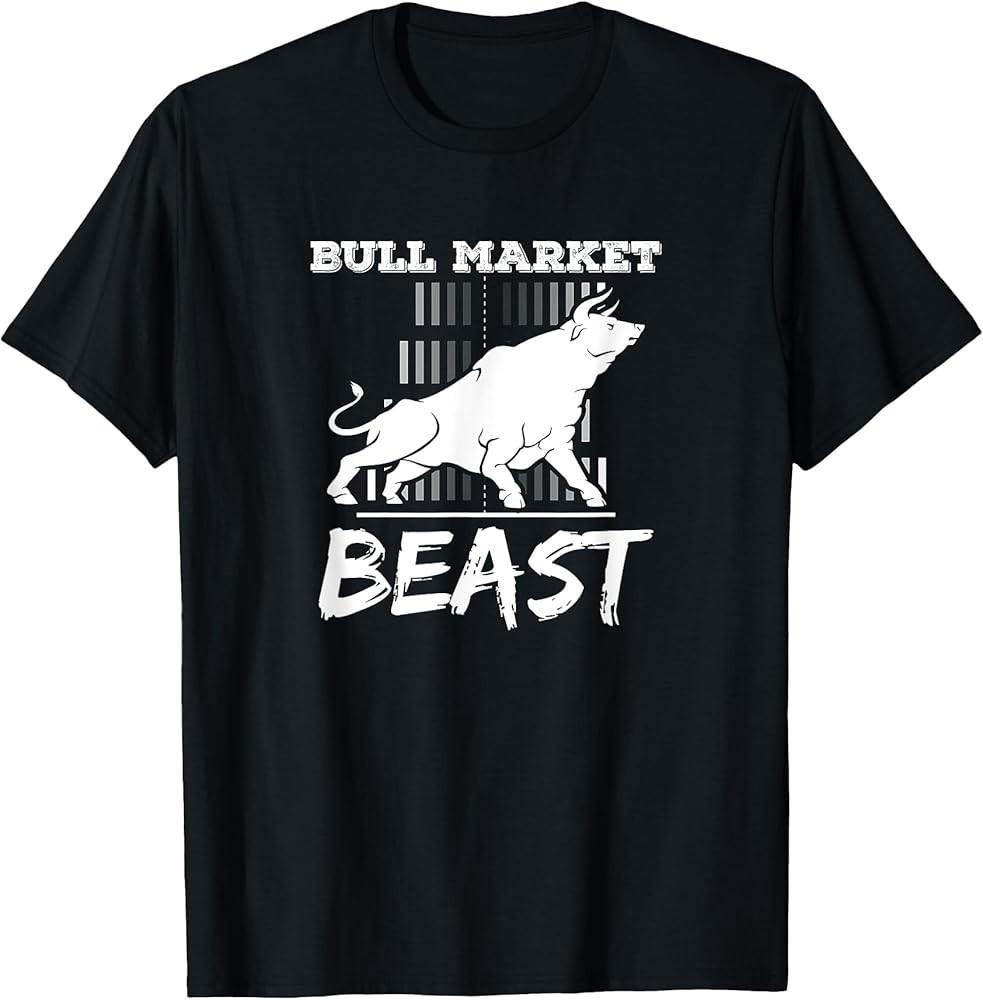 

Bull Market Beast Stock Trader Forex Trader Gift TShirt Unisex T-Shirt XXL