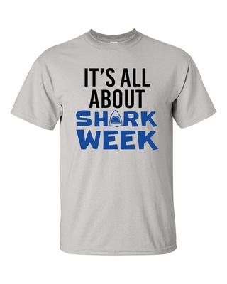 It's All About Shark Week Unisex Adult Short Sleeve T-Shirt