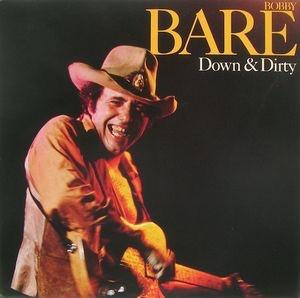 

LP Record BOBBY BARE - Down & Dirty CBS84132 CBS 1980 UK Folk Used