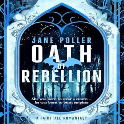 Oath of Rebellion by Jane Poller Paperback Book 9781036708009