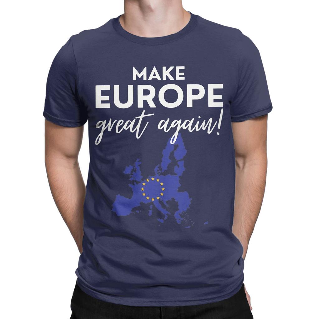 New Arrival Make Europe Great Again T Shirt For Unisex  100% Cotton Tee Shirt Short Sleeve Clothing