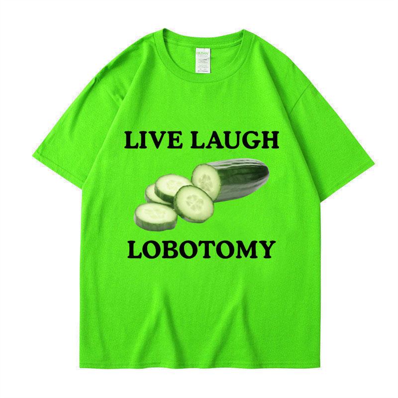 

Live Laugh Lobotomy Cucumber Funny Meme T-Shirt Чоловіки Жінки Творчість Гумор Футболка Oversize Pure Cotton Casual Tops Streetwear 4XL