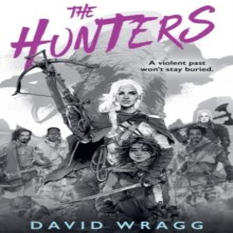 The Hunters by David Wragg Paperback Book 9780008533762