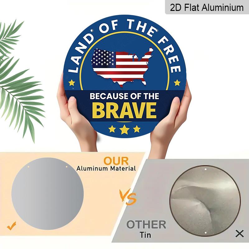 2D Flat, 1pc Round Aluminum "Land of The Free Because of The Brave" Patriotic Metal Sign, USA Map & American Flag Design, Waterproof & Durable, Easy