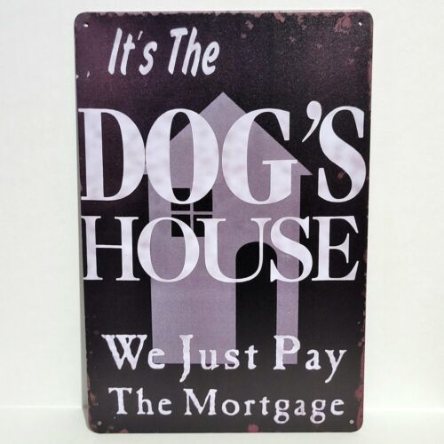 

Dogs House Funny Rustic Vintage Metal Tin Signs Man Cave GarageAluminum 20x30cm（7.8x11.8inch）