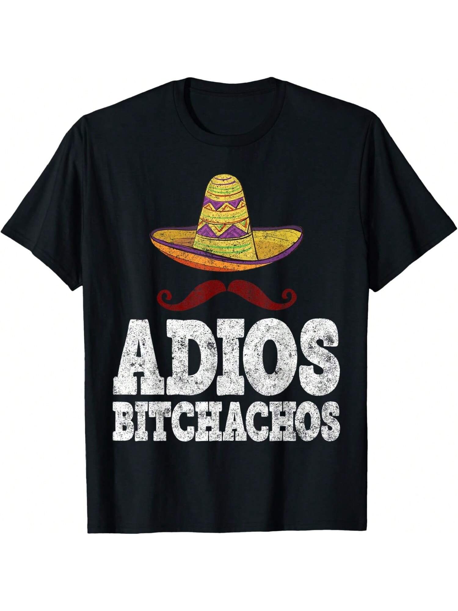 Adios Bitchachos T-Shirt Cinco De Mayo Party Gift Shirt T-Shirt S разноцветный