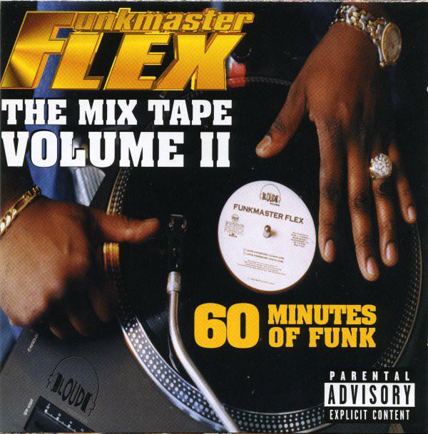 

CD FUNKMASTER FLEX - The Mix Tape Volume II: 60 Minutes 07863674722 Loud Records 1997 US Rap & Hip-Hop/R&B Used
