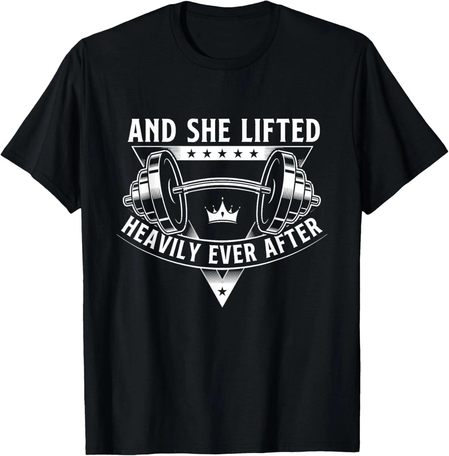 And She Lifted Heavily Ever After Workout Gym Weightlifting T- Shirt S