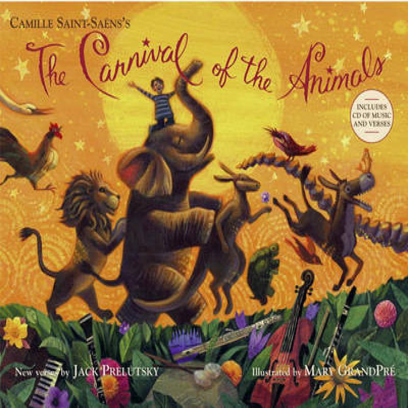 The Carnival of the Animals by Jack Prelutsky Multiplecomponent... 9780375864582