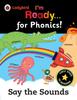 The Ladybird I'm Ready for Phonics: Say the Sounds Book