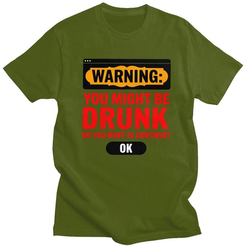 Men Warning You Might Be Drunk T Shirts Summer Short Sleeve Pure Cotton Humor Drinking Quote Colthing Graphics Tee Tops