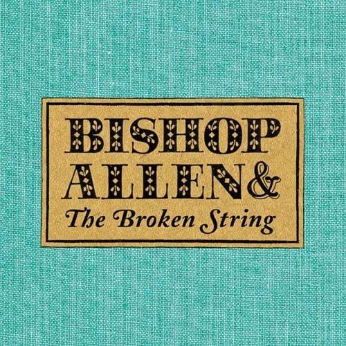 

CD BISHOP ALLEN - Broken String PCD93035 Japan Music Others Used