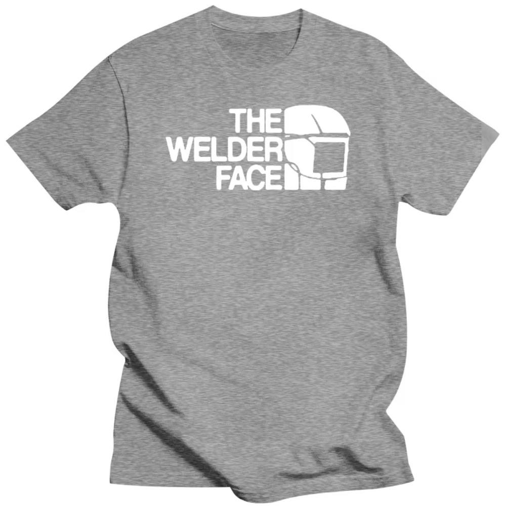 The Welder Face Birthday Funny Unisex Graphic Fashion New Cotton Short Sleeve T Shirts O-Neck Harajuku T-shirt