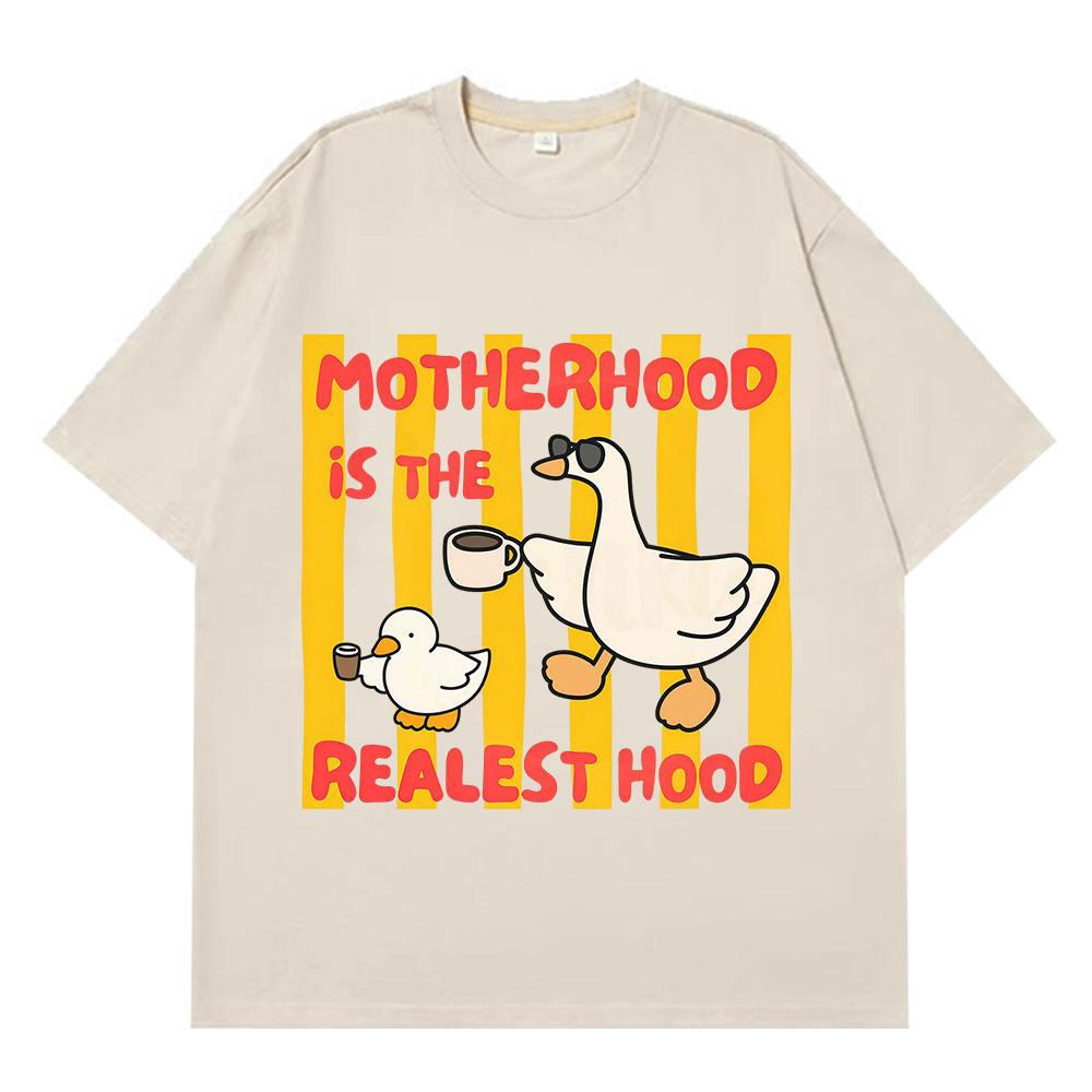 

Motherhood Is The Realest Hood Tshirt Funny Goose Meme Tshirts Unisex Women Harajuku Summer Loose Casual Cotton Hiphop Tshirts 4XL