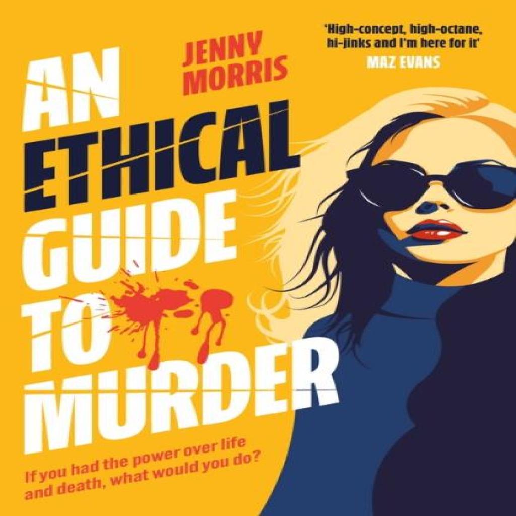 An Ethical Guide To Murder by Jenny Morris Paperback Book 9781398534438