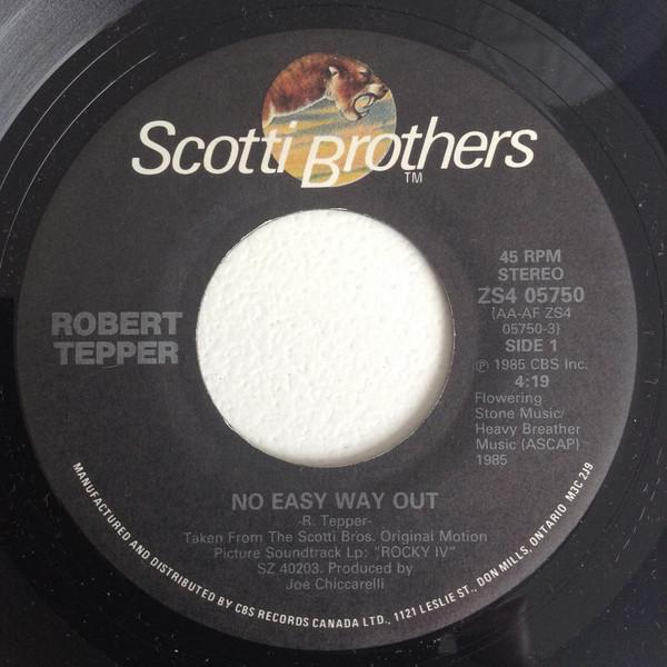 

7inch Record ROBERT TEPPER No Easy Way Out Domination ZS405750 SCOTTI BROS. 1986 Canada Dance Electronica Used