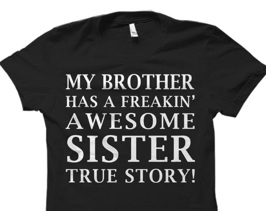 Brother Gift from Sister. Shirt from Sister. Brother Shirt. Funny Brother Gift. Gift for Brother. Awesome Brother Shirt. Bro Gift #OS516