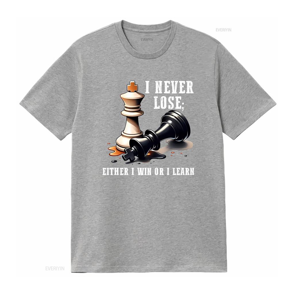 I Never Lose Either Win Or Learn Chess Game T Shirt For Tournaunisext Enthusiast Master Vintage Washed Comfortable Stylish
