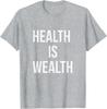 Health Is Wealth Funny Fitness And Finance Sport Cool Unisex T-shirt