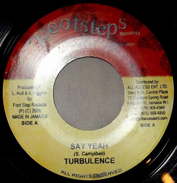 

7-дюймовая пластинка TURBULENCE - Say Yeah NONE Footsteps Recor 2006 Ямайка Регги, Ска и Даб Б/У