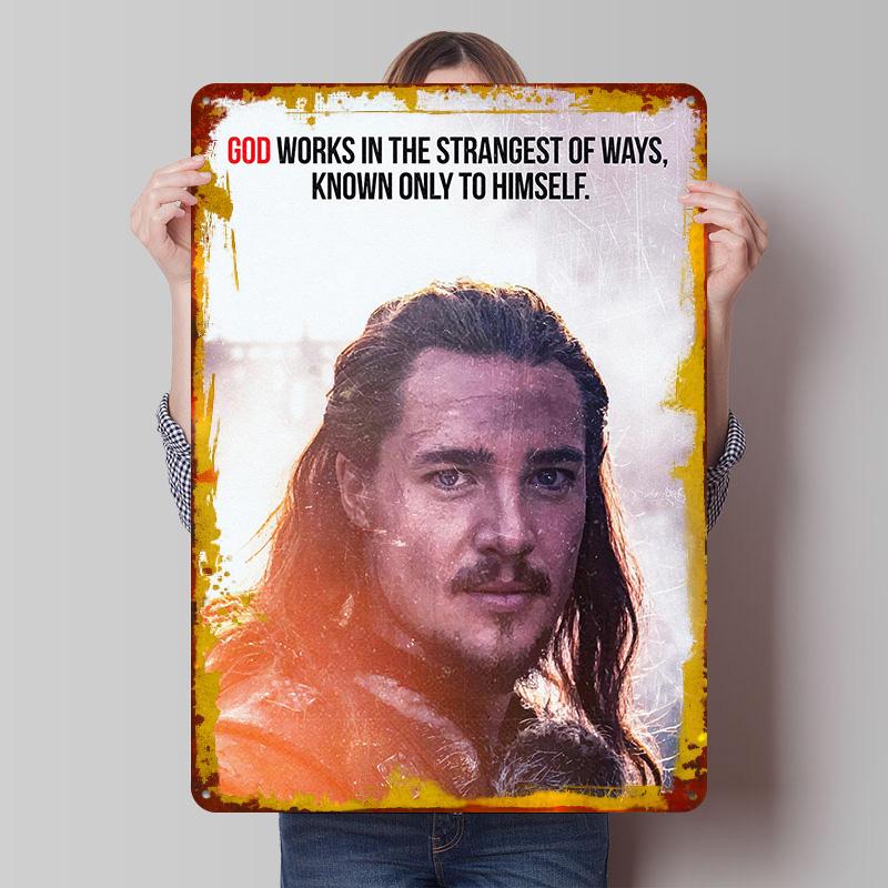 

The Last Kingdom Quotes Tinplate Poster Customized Wall Art Vintage Retro Metal Signs for Decoration At Home Decor Items Room 7.9x11.8In(20x30cm)