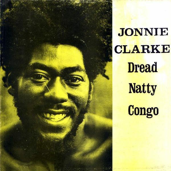 LP Record JOHNNY CLARKE - Dread Natty Congo WB12 Weed Beat 1977 Jamaica Reggae, Ska & Dub Used
