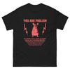You Are Foolish Rat Unisex Classic Tee