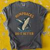 Whale T Shirt Humpbacks Do It Better Funny Lover Orca Save The Vintage Designer Clothes Graphic Top For Everyday Wear