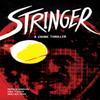 Stringer by Patrick Kindlon Hardback Book 9781534324886