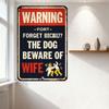 Vintage Style 'Beware of Wife' Humorous Warning Metal Tin Sign with Rusty Look, Funny Dog Themed Home Bar Man Cave Decor