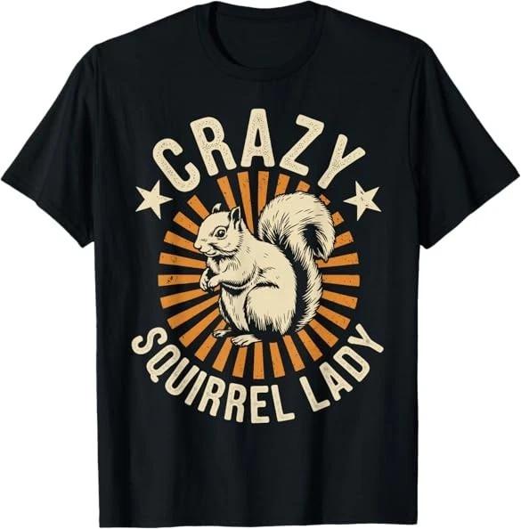 Crazy Squirrel Lady Funny Squirrel Best Premium Tee T-Shirt S-3XL M