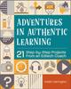 Kniha Adventures In Authentic Learning : 21 Step-by-Step Projects From an Edtech Coach