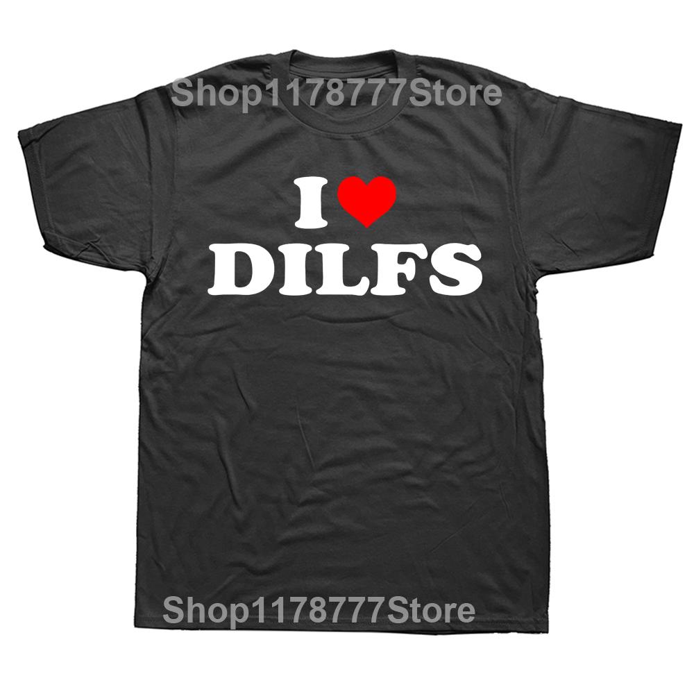 Vtipné Tričko I Love DILFs Srdce Cool Letní Styl Grafické Bavlněné Streetwear Krátký Rukáv Dárky k Narozeninám Pánské Oblečení