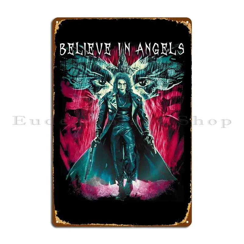 Eric Draven Believe In Angels Metal Plaque Poster Club Party Plates Classic Iron Custom Tin Sign Poster 20x30cm（7.8x11.8inch）
