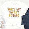 Shes My Sweet Potato I Yam Cotton TShirt Couples Holiday Matching Shirts for Husband and Wife Casual Short Sleeve Casual Tops