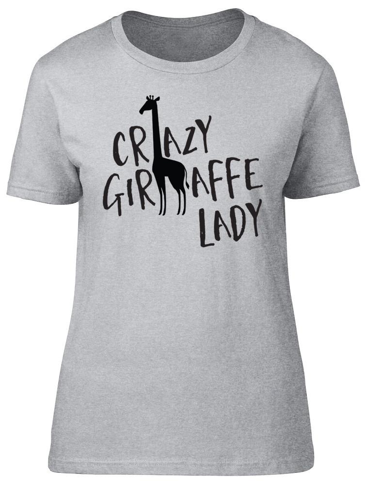 Crazy Giraffe Lady Ladies Unisexs Fitted TShirt Animal Birthday Gift Tee