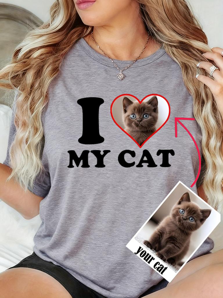 Custom T-Shirts Womens Summer I Love My Cat DIY Your Pet's Photo Casual Soft Loose O-Neck Short Sleeve Tops Memorial Clothes