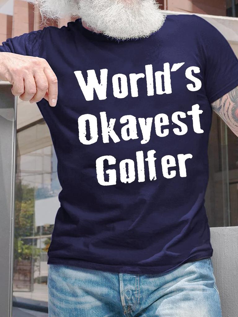 Funny Letter Print Tops Tees Shirtsunisexs Worlds Okayest Golfer Casual Crew Neck Text Letters Tshirt
