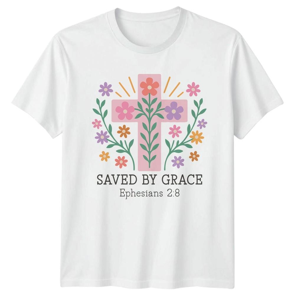 Saved By Grace Ephesians 28 Unisexs TShirt Scripture Faith Gift For Her S