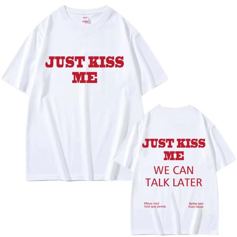 

Just Kiss Me Funny English T-shirt Men Women Hip Hop Fashion T Shirts Male Casual Vintage Pure Cotton T-shirts Streetwear Tops 5XL різнокольоровий
