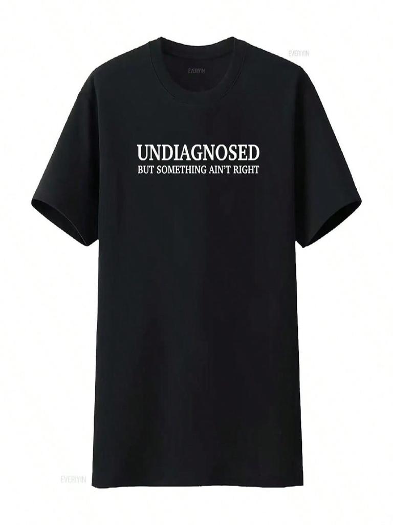 Undiagnostiziert, aber irgendwas stimmt nicht T-Shirt Psychische Gesundheit Bewusstsein Lustiger Spruch Vintage-Waschung Atmungsaktiv