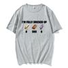 Im Fully Bricked Up Meme Funny Tshirts Unisexs Clothing Womens Fashion Hip Hop T Shirts Cotton Casual Tshirt Summer Streetwear