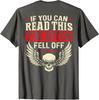 If You Can Read This Fell Off Biker Back Print Nice Unisex T-Shirt